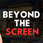 Top 10 Beyond The Screen YouTube channel thumbnail