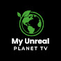 My Unreal Planet TV YouTube channel thumbnail