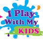 I Play With My Kids YouTube channel thumbnail
