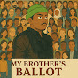 My brothers Ballot  YouTube channel thumbnail