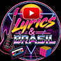 Lyrics & Brasil YouTube channel thumbnail