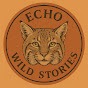 Echo Wild Stories YouTube channel thumbnail