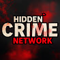 Hidden Crime Network YouTube channel thumbnail