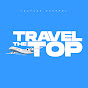 Travel The Top YouTube channel thumbnail