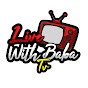 LiveWithBabaTV YouTube channel thumbnail