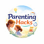 Parenting Hacks YouTube channel thumbnail