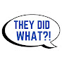 THEY DID WHAT?! YouTube channel thumbnail
