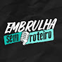 Embrulha sem Roteiro YouTube channel thumbnail