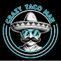 Crazy Taco Man YouTube channel thumbnail