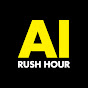AI Rush Hour YouTube channel thumbnail
