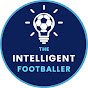 The Intelligent Footballer YouTube channel thumbnail