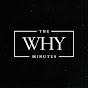 The Why Minutes  YouTube channel thumbnail