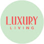 Luxury Living YouTube channel thumbnail