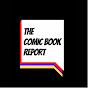TheComicBookReport YouTube channel thumbnail