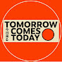 Tomorrow Comes Today YouTube channel thumbnail