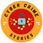 Cyber Crime Stories  YouTube channel thumbnail