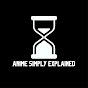 Anime Simply Explained YouTube channel thumbnail
