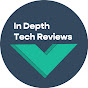 In Depth Tech Reviews YouTube channel thumbnail
