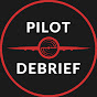 Pilot Debrief YouTube channel thumbnail