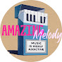 Amazing Melody YouTube channel thumbnail