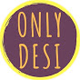 Only Desi YouTube channel thumbnail