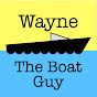 Wayne The Boat Guy YouTube channel thumbnail