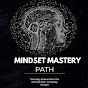 Mastery Mindset Path YouTube channel thumbnail