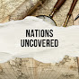 Nations Uncovered YouTube channel thumbnail