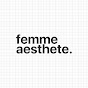 Femme Aesthete YouTube channel thumbnail