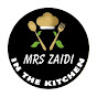 Mrs zaidi in the kitchen YouTube channel thumbnail