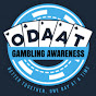 ODAAT Gambling Awareness YouTube channel thumbnail