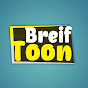 Breif Toon YouTube channel thumbnail