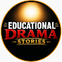 Educational Drama Stories YouTube channel thumbnail