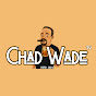 CHAD WADE OFFICIAL YouTube channel thumbnail