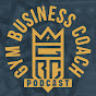 Gym Business Coach Podcast YouTube channel thumbnail