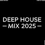 DEEP HOUSE MIX 2025 YouTube channel thumbnail
