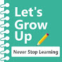 Let's Grow Up YouTube channel thumbnail