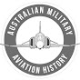 Australian Military Aviation History YouTube channel thumbnail