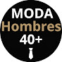 Moda Hombres 40+  YouTube channel thumbnail