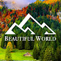 Beautiful World 4k YouTube channel thumbnail
