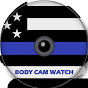 Body Cam Watch YouTube channel thumbnail