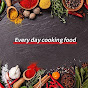 Every day cooking food YouTube channel thumbnail