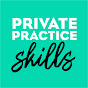 Private Practice Skills YouTube channel thumbnail