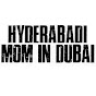 Hyderabadi Mom In Dubai YouTube channel thumbnail