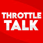 Throttle Talk YouTube channel thumbnail