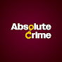 Absolute Crime YouTube channel thumbnail