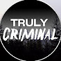 Truly Criminal YouTube channel thumbnail