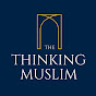 The Thinking Muslim YouTube channel thumbnail