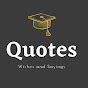 QUOTES | Wishes and Sayings YouTube channel thumbnail