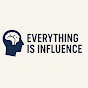 Everything Is Influence YouTube channel thumbnail